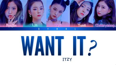 Itzy 있지 Want It [color Coded Lyrics Han Rom Eng 가사] See