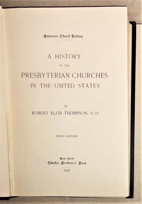 A History Of The Presbyterian Churches In The United States The