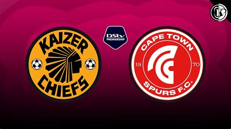 Kaizer Chiefs Vs Cape Town Spurs Watch Along Youtube