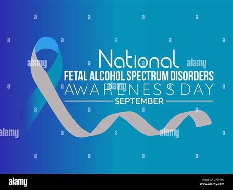 National Fetal Alcohol Spectrum Disorders Fasd Awareness Day Raises