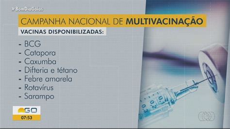 Goiânia E Aparecida De Goiânia Iniciam Campanha De Multivacinação Veja