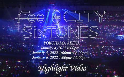 Sixtones “feel Da City” Highlight Video 哔哩哔哩 Bilibili