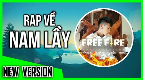 FreeFire Rap Về Nam Lầy Phần 1 Thầy Giáo Lầy TKT OFFICIAL Rap