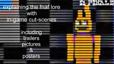 Explaining The Fnaf Lore With In-game Cutscenes Including Trailers ...