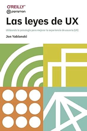 Las Leyes De Ux Dise O Multimedia Yablonski Jon Amazon Es Libros