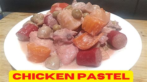 Easy Chicken Pastel Recipe Mas Pinadali How To Cook Chicken Pastel Lutong Bahay Youtube