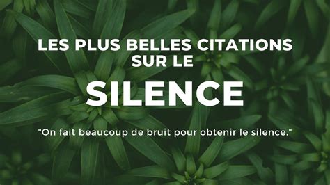 Citations Sur Le Silence S Enrichir Avec Le Pouvoir Du Silence Youtube