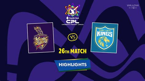 Highlights Th Match Trinbago Knight Riders Vs Saint Lucia Kings