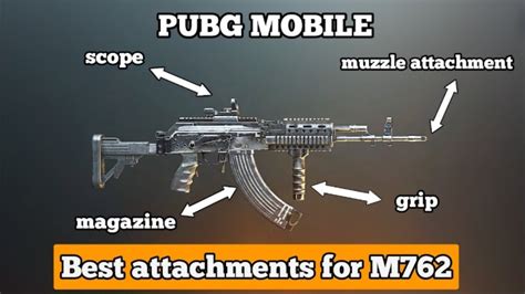 Best Attachments For M762 M762 Best Attachments Set Up Pubg Mobile