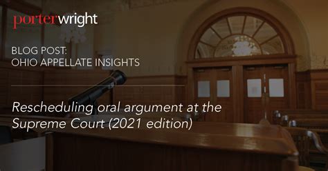 Rescheduling Oral Argument At The Supreme Court 2021 Edition