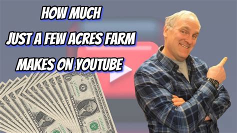 How Much Does Just A Few Acres Farm Earn From YouTube Here S The Data