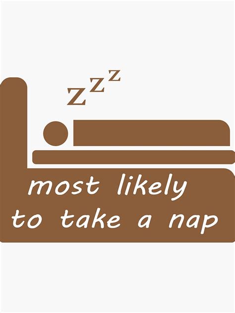 Most Likely To Take A Nap Sticker For Sale By Abay2Abdelilah Redbubble