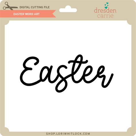 Easter Word Art - Lori Whitlock's SVG Shop