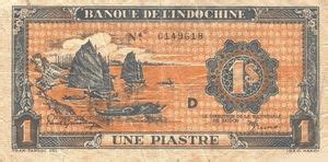 Banknote 1 Piastre French Indochina 1942 1945 ND Issue Wor P 58c