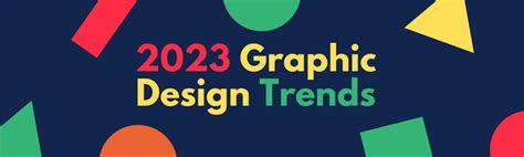 2023 Graphic Design Trends