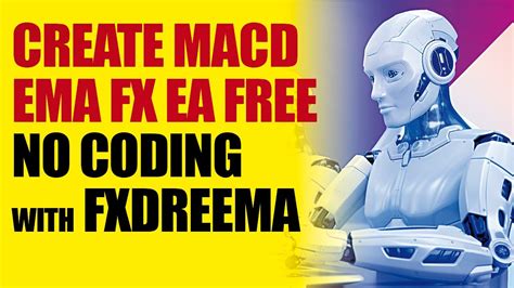 Fxdreema Tutorial How To Create Macd Ema Forex Robot Ea No Programming