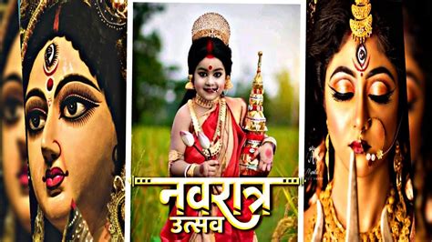 Navratri Utsav Navratri Songs Durga Puja Status Song Navratri Coming