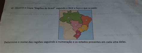 4 Observe O Mapa Regiões Do Brasil Segundo O Ibge Faça O Que Se Pede