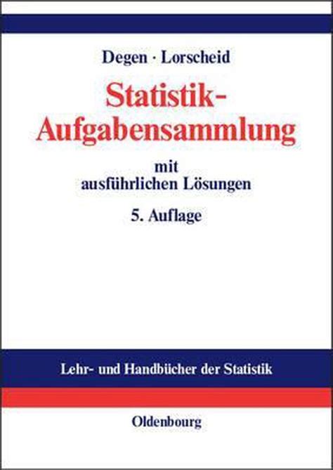 Lehr Und Handb Cher Der Statistik Statistik Aufgabensammlung Mit