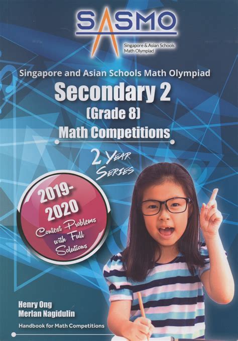 Singapore And Asian Schools Math Olympiad Sasmo Sec 2 2019 2020