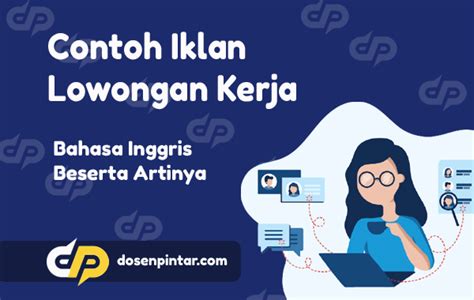 Contoh Iklan Lowongan Kerja Dalam Bahasa Inggris Beserta Artinya