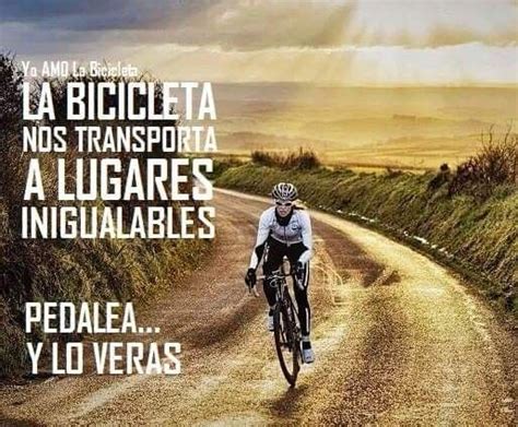 Pin De Adrian Rojas En Frases Frases De Bicicleta Frases De