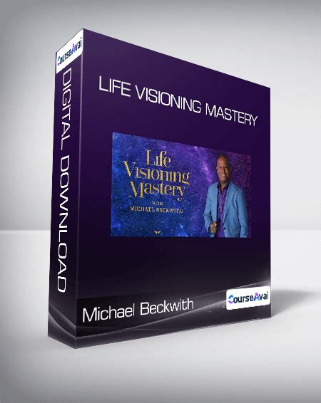 Michael Beckwith - Life Visioning Mastery - WSO.lib