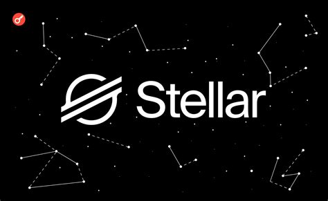 Обзор криптопроекта Stellar (XLM) - Все про блокчейн и криптовалюту ...