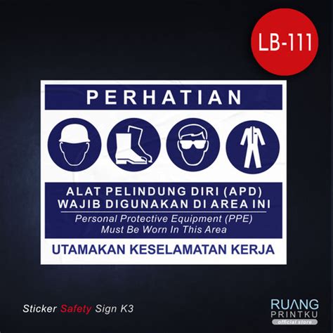 Jual Stiker Safety Sign K3 Apd Wajib Digunakan Utamakan Keselamatan Kerja 20x15cm Jakarta