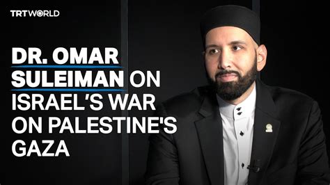 Palestine Talks Dr Omar Suleiman On Israels War On Gaza And The