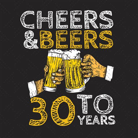 Cheers And Beers To 30 Years Birthday Svg Birthday Svg Che Inspire