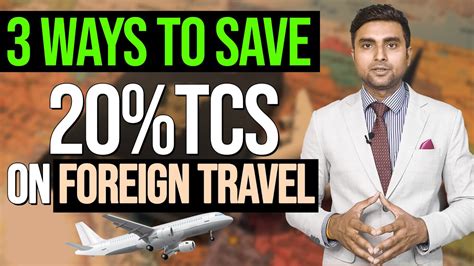 Tips To Save Tcs On Foreign Travel Tcs From Th July