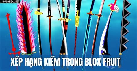 Xếp Hạng Kiếm Trong Blox Fruit 2025 Top 8 Thanh Kiếm Mạnh Nhất