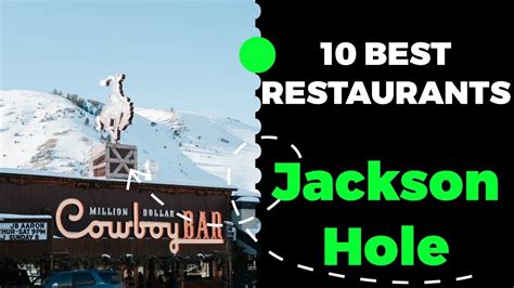 10 Best Restaurants In Jackson Hole Wyoming 2023 Top Places To Eat