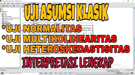 Uji Asumsi Klasik Spss Lengkap Youtube