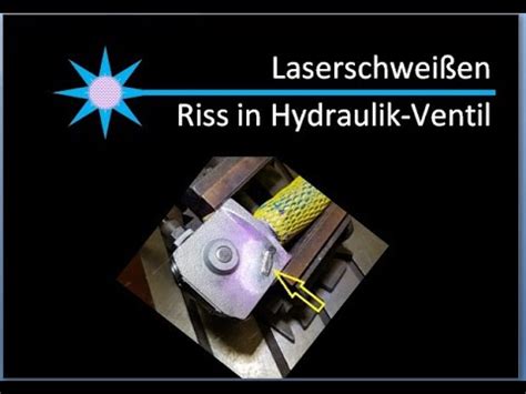 Laserschwei En Hebel Ventil Presse Riss Dicht Schwei En Youtube