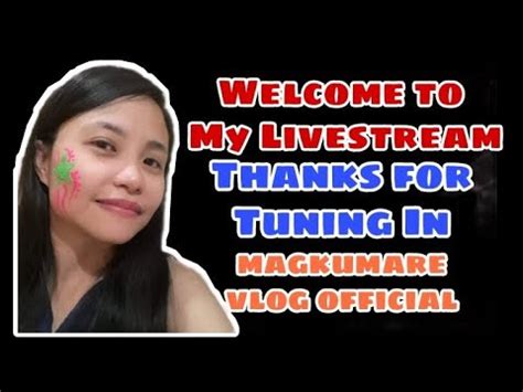 Tara Lets Mga Lalabs Welcome To My Livestream YouTube