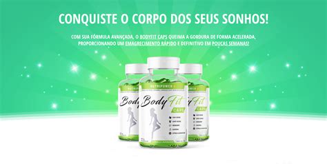 Body Fit Caps O Emagrecedor N Mero Do Brasil Confira Aqui