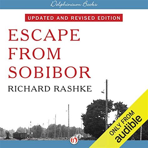 Escape From Sobibor Audible Audio Edition Richard Rashke Robert