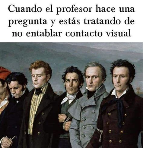 Cuando El Profesor Hace Una Pregunta Y Est S Tratando De No Entablar