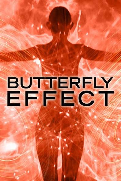 How To Watch And Stream Butterfly Effect 2016 2021 On Roku