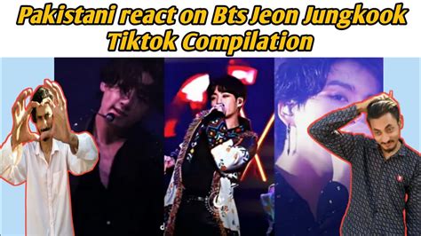 BTS Member Jungkook Best Fans Edit Tik Tok Pakistani Reaction