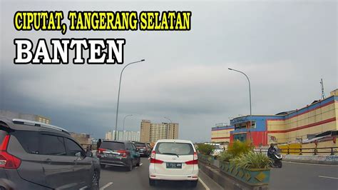 Keliling Ciputat Kota Tangerang Selatan Banten Driving Around