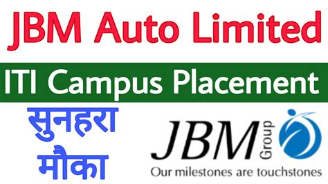 Jbm Auto Ltd Campus Placement Iti Education