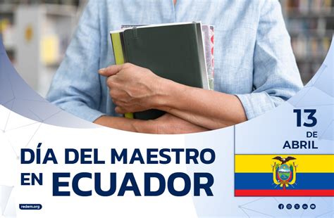 13 de abril Día del Maestro en Ecuador REDEM