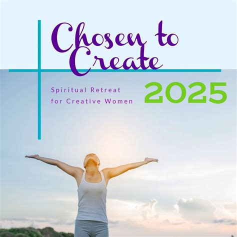 2025 Chosen to Create Retreat | Facebook