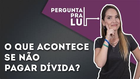 Se Não Pagar Cartão De Credito O Que Acontece Pesquisa Cartões