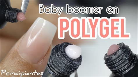 UÑAS DE POLYGEL PARA PRINCIPIANTES BABY BOOMER PASO A PASO FÁCIL