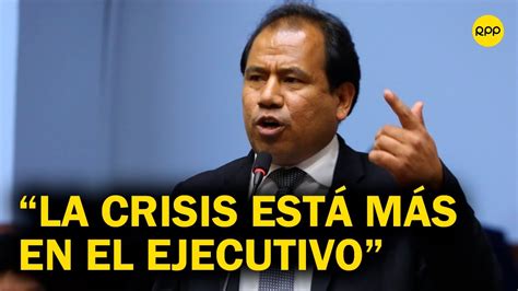 Congresista Edgar Tello La crisis del Perú está más en el Ejecutivo