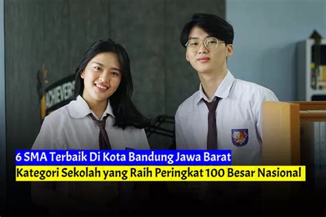 Top Sma Terbaik Di Kota Bandung Jawa Barat Kategori Sekolah Yang